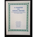 A Charter for Social Justice by Corder, Kahanovitz, Murphy, Murray, O`Regan, Sarkin, Smith, Steytler