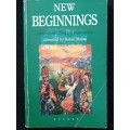 New Beginnings Short stories from Southern Africa Compiled by Robin Malan