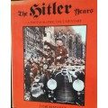 The Hitler Years - A Photographic Documentary - Ivor Matanle
