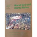 2000 - World Record Game Fishes - Fishing Hall Of Fame And Museum
