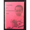 Children of Crossroads 1986 Six Stories by Gladys Thomas