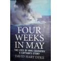 Four Weeks In May - The Loss of HMS Coventry - A Captain`s Story - David Hart Dyke