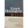 By-Line - Ernest Hemingway - Edited by William White With Commentaries By Philip Young