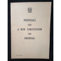 Proposals for A New Constitution for Rhodesia