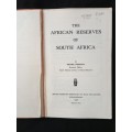 The African Reserves of South Africa by Muriel Horrell