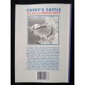 Copey`s Castle by Captain CJ Harris with Roger Williams