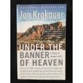 Under The Banner of Heaven by Jon Krakauer