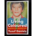 Living Coloured (Because Black & White were already taken) by Yusuf Daniels