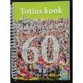 Totius kook 1951-2011 with by Foreword G C van Zyl(Principal)