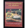Groot Kookboek vir Diabete by Hilda A Lategan, Etta SM Menssink & Magriet Meyer