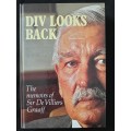 Div Looks Back The Memoirs of Sir de Villiers Graaff