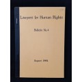 Lawyers for Human Rights Bulletin No Edited by John Dugard
