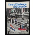 Time of Challenge & Decision