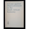 A Case against Disinvolvement in the South African Economy