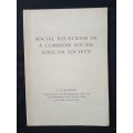 Social Relations in a Common South African Society by Z K Matthews