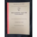 Reglement van die Parlement with Forword by Louis Le Grange & A J de Villiers