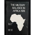 The Military Balance in Africa 1976 Edited by Tom Chalmers