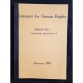 Lawyers for Human Rights Bulletin No 1 Edited by John Dugard