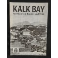Kalk Bay An Historical Booklet & Walk by M J Walker & A Roux