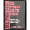Disinvestment, The Struggle, & The Future by Mark Orkin