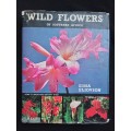 Wild Flowers of Southern Africa by Sima Eliovson