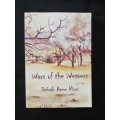 Wars of the Weavers A Memoir by Debrah Anne Nixon