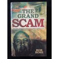 The Grand Scam by Rob Rose
