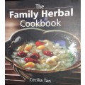 The Family Herbal Cookbook - Cecilia Tan