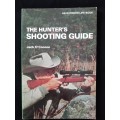 The Hunters Shooting Guide by Jack O`Connor