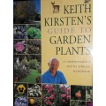 Keith Kirsten`s Guide To Garden Plants - Keith Kirsten
