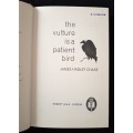 The Vulture is a Patient Bird by James Hadley Chase