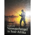 Varswaterhengel in Suid-Afrika - B J Engelbrecht