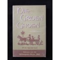 Die Groen Ghoen by P H Nortjé
