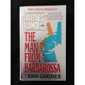 James Bond in The Man from Barbarossa by John Gardner