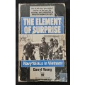 The Element of Surprise Navy Seals in Vietnam by Darryl Young