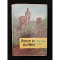 Return to the Wild by Norman Carr