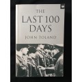 The Last 100 Days by John Toland