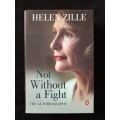 Not Without a Fight The Autobiography by Helen Zille