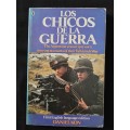 Los Chicos De La Guerra The Boys of the War by Daniel Kon