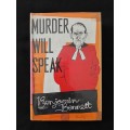 Murder Will Speak by Benjamin Bennett