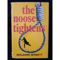 The Noose Tightens by Benjamin Bennett