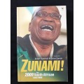 Zunami The South African Elections of 2009 Edited by Roger Southall & John Daniel