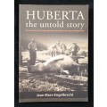 HUBERTA the untold story by Jean Marx-Engelbrecht