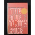 The Fourth of July Raids by Miles Brokensha & Robert Knowles