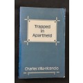 Trapped in Apartheid by Charles Villa-Vicencio
