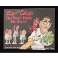 Zapiro The Devil Made Me Do It!