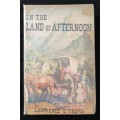 In The Land of Afternoon by Lawrence G Green