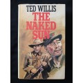 The Naked Sun by Ted Willis