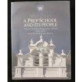 A Prep School & It`s People by Pauline & Malcolm Pearce