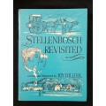 Stellenbosch Revisited Written & illustrated by Joy Collier